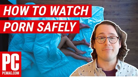 pornographic|6 Tips to Watch Porn Online Safely